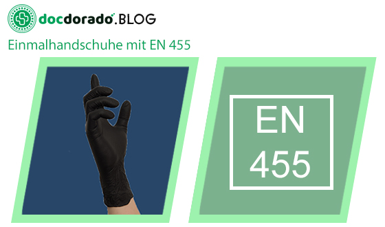 Europäische Norm 455: Einmalhandschuhe nach EN 455