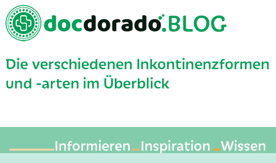 Die verschiedenen Inkontinenzformen und -arten im Überblick